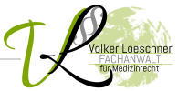 § V L Volker Loeschner FACHANWALT für Medizinrecht